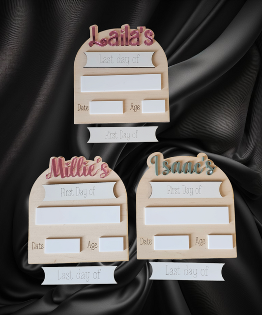 First and last day changable personalised board