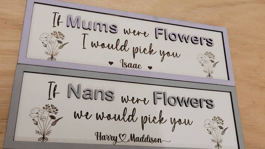 Personalised mothers day personalised sign, 30cm x10cm, if nans were flowers, if mum's were flowers, mothers day gift, gift for nan