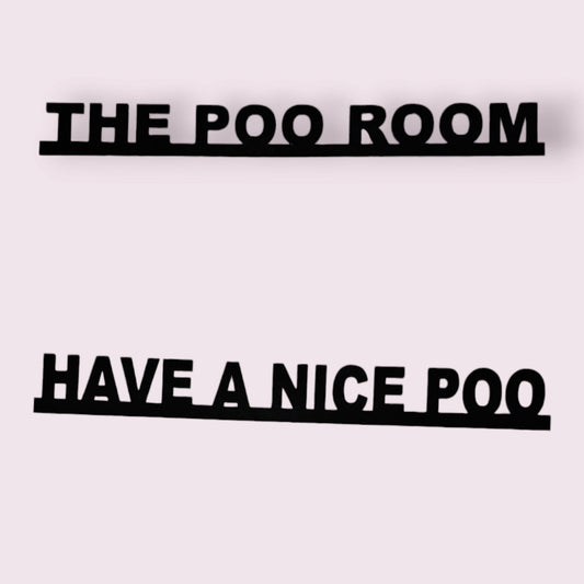 The poo room, have a nice poo, over door sign, door topper, humour,