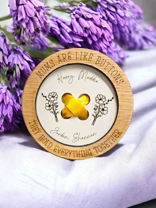 Personalised  Mums/Nans are like  buttons